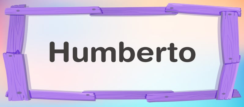 Cuál es el significado de Humberto