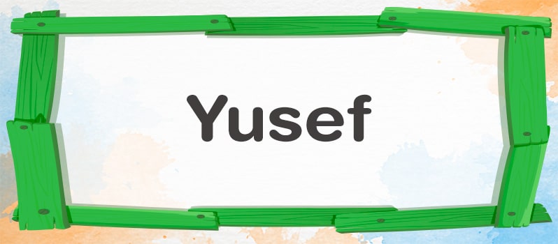 Cuál es el significado de Yusef