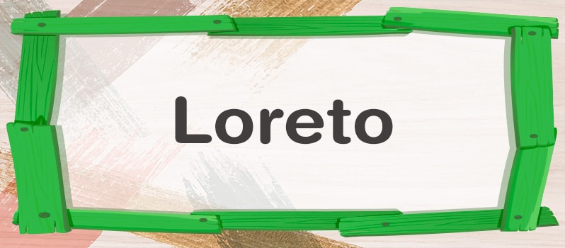 Loreto significado