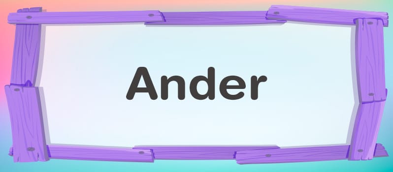 Nombre Ander significado