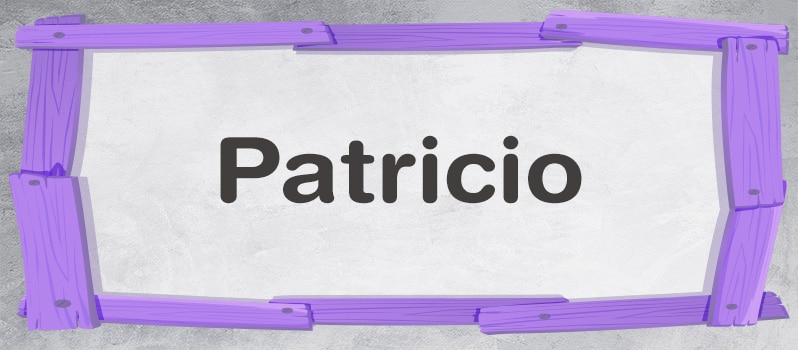 Nombre Patricio significado