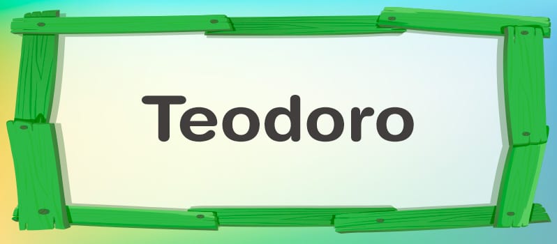 Nombre Teodoro significado