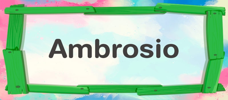 Qué significa Ambrosio