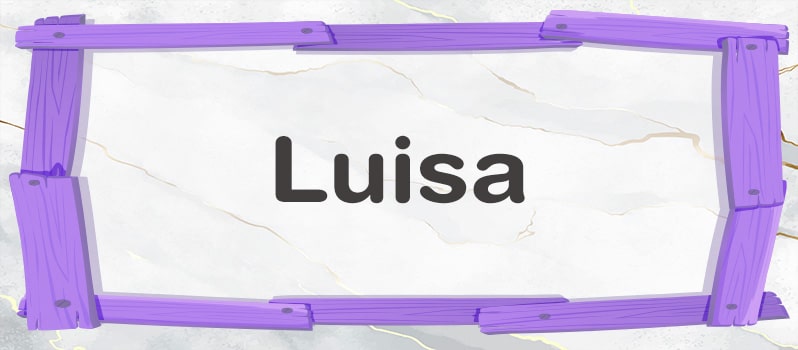 Qué significa Luisa