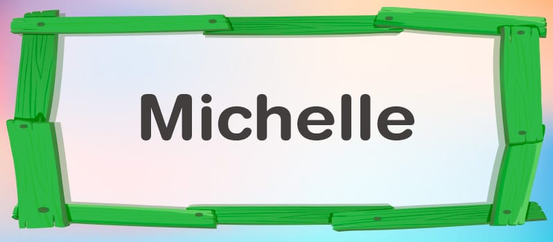 Qué significa Michelle