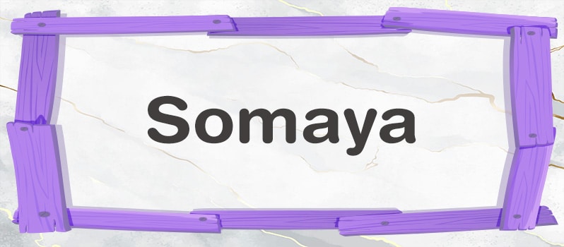 Qué significa Somaya