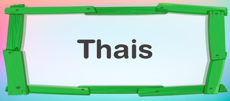 Qué significa Thais