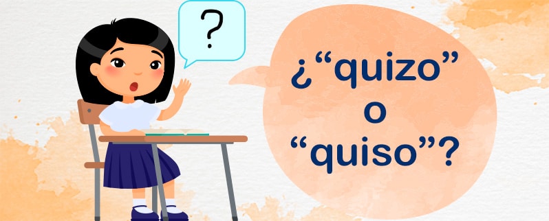 Quiso O Quizo Como Se Escribe