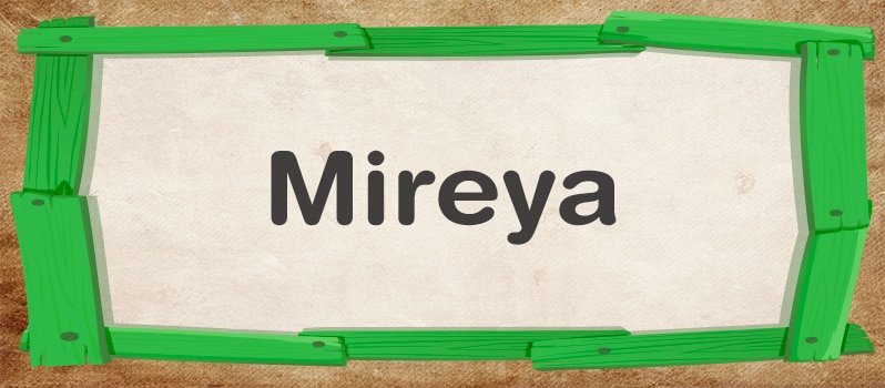 Significado de Mireya