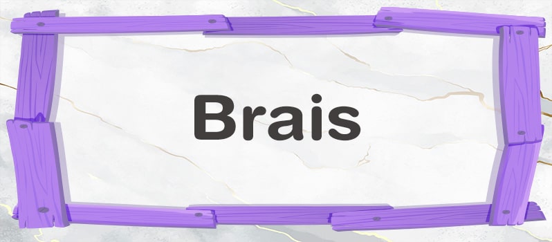 Significado del nombre Brais