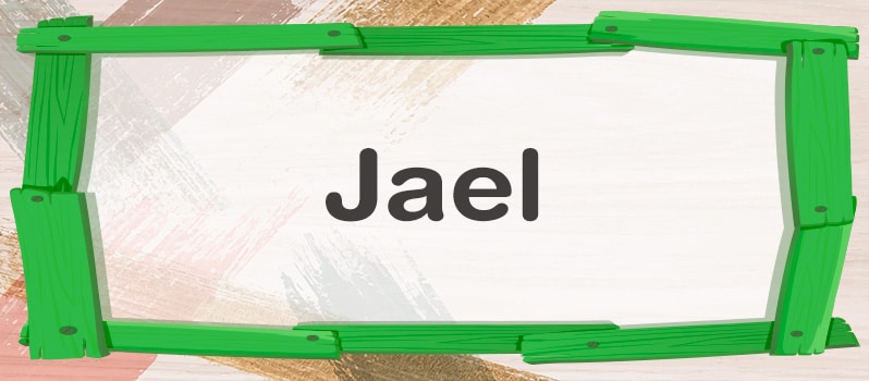 Significado del nombre Jael