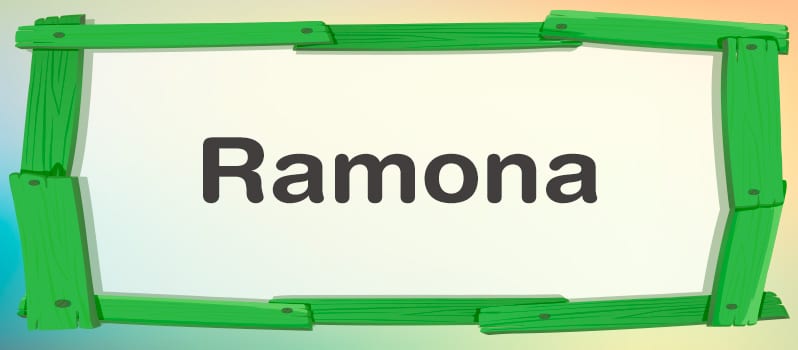 Significado del nombre Ramona