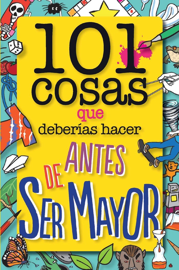 #9 Libro, “101 cosas que deberías hacer antes de ser mayor” #9 Libro, “101 cosas que deberías hacer antes de ser mayor”