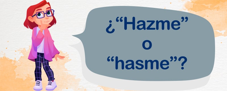 Hazme o hasme